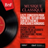 Liszt: Concerto pour piano No. 1 & Fantaisie sur des thèmes populaires hongrois (Mono Version) artwork