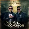 Stream & download Dueña de Mi Corazón (feat. Rabanes) - Single