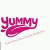 Yummy (feat. Andre Nickatina, Tib & Sirealz) - Single album lyrics, reviews, download