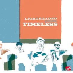 Timeless - EP by Lightheaded album reviews, ratings, credits