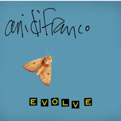 Evolve - Ani DiFranco