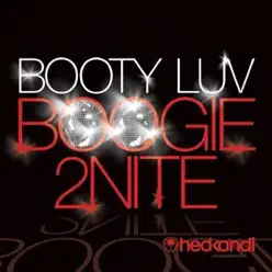 Boogie 2Nite - Booty Luv Boogie 2Nite - Booty Luv