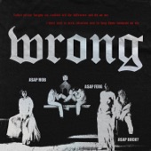 Wrong (feat. A$AP Rocky & A$AP Ferg) artwork
