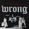 Wrong (feat. A$AP Rocky & A$AP Ferg) artwork