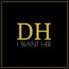 I Want Her - Single