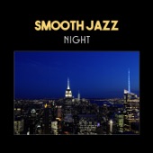 Smooth Jazz Night – Cool Jazz Session, Relaxing Bossa Jazz, Late Night, Easy Listening Jazz, Total Relaxation, Soft Piano Jazz artwork