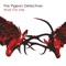 I'm Not Sorry - The Pigeon Detectives lyrics
