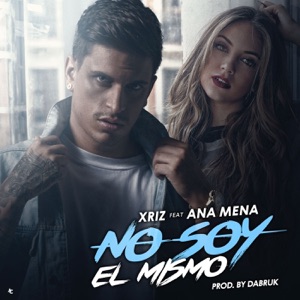 No soy el mismo (feat. Ana Mena) - Single