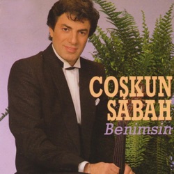 Coşkun Sabah - Benimsin