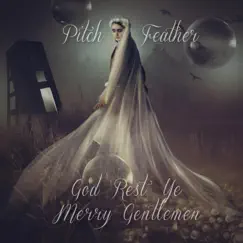 God Rest Ye Merry Gentlemen - Single by Pitch Feather album reviews, ratings, credits