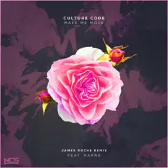Make Me Move (James Roche Remix) [feat. Karra] - Single by Culture Code album reviews, ratings, credits