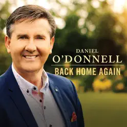 Back Home Again - Daniel O'donnell