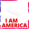 I Am America - Single album lyrics, reviews, download