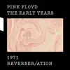 Stream & download The Early Years, 1971: Reverber/ation