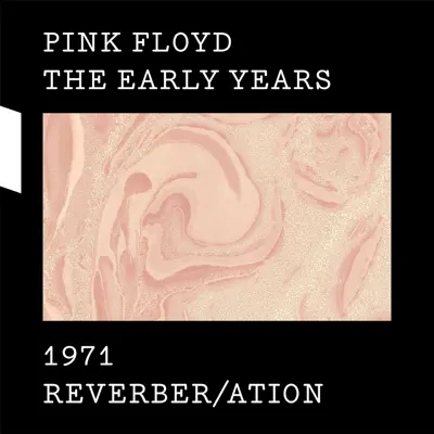 1971 Reverber/ation - Pink Floyd
