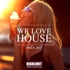 We Love House: Ibiza 2017