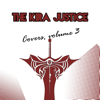Covers, Vol. 3 - The Kira Justice