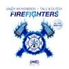 Firefighters (DJ Tht Remixes) - Single