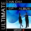 Dancelife Presents: The Ultimate Cha Cha Album, Vol. 2