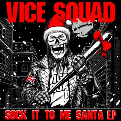 Sock It to Me Santa - EP - Vice Squad