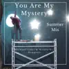 You Are My Mystery (Michael Lami & Nsimo vs. Deugene) - Single album lyrics, reviews, download