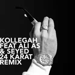 24 Karat (feat. Ali As & Seyed) [Remix] - Single - Kollegah