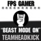 Beast Mode On (FPS Gamer) - Single