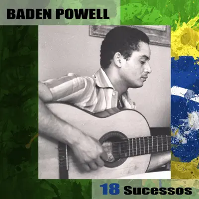 18 Sucessos - Baden Powell 18 Sucessos - Baden Powell
