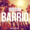 Barrio - Dibson lyrics