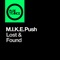 Lost & Found - M.I.K.E. Push lyrics