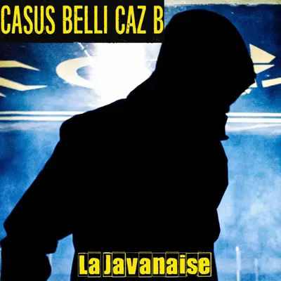 La javanaise (feat. Caz B) - Single - Casus Belli