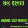 So High (feat. Vicious Vick & Jo Sauce) - Single album lyrics, reviews, download