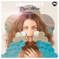 Royal Blues - Dragonette