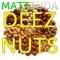 Deez Nuts - Matt Suda lyrics