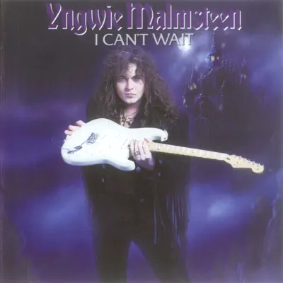 I CAN'T WAIT - EP - Yngwie Malmsteen