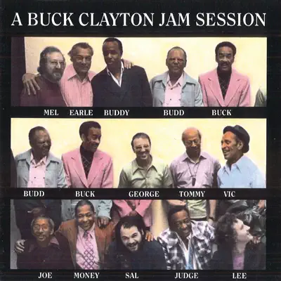 A Buck Clayton Jam Session #2 - Buck Clayton A Buck Clayton Jam Session #2 - Buck Clayton