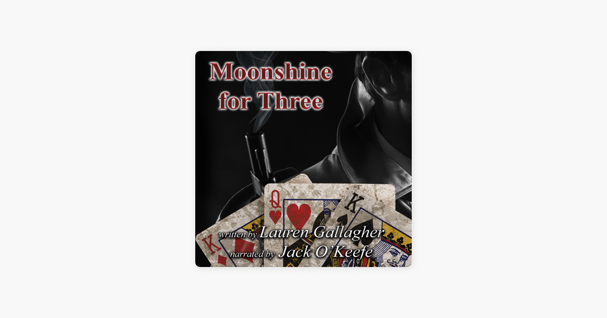 Moonshine For Three Unabridged On Apple Books