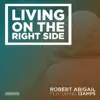 Stream & download Living On the Right Side (feat. 13 Amps) - Single