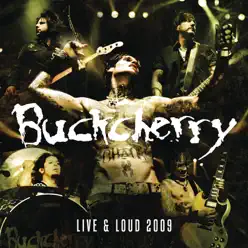 Live and Loud 2009 - Buckcherry