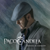 Directo al Corazón - Paco Candela