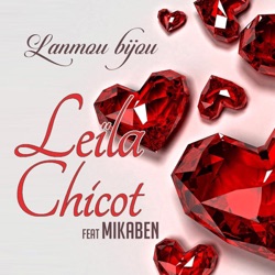 Leïla Chicot - Lanmou Bijou (feat. Mikaben)