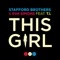 This Girl (feat. Eva Simons & T.I.) [SCNDL Remix] - Stafford Brothers lyrics