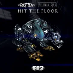 Hit the Floor - Single by Riot Ten & Sullivan King album reviews, ratings, credits