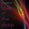 Stream & download Love in the Deep - Single