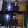 I Don't Wanna Live Forever (Fifty Shades Darker Remix) song lyrics