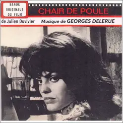 Chair de poule - EP - Georges Delerue Chair de poule - EP - Georges Delerue