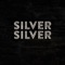 Silver Tide - Silver Silver lyrics
