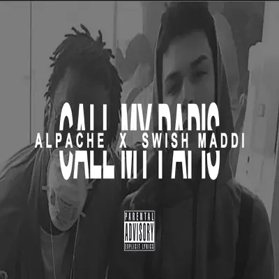 Call My Papis (feat. Swish Maddi) - Single - Alpache