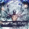 Night Time Fears - Single