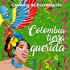 Carnaval de Barranquilla: Colombia Tierra Querida